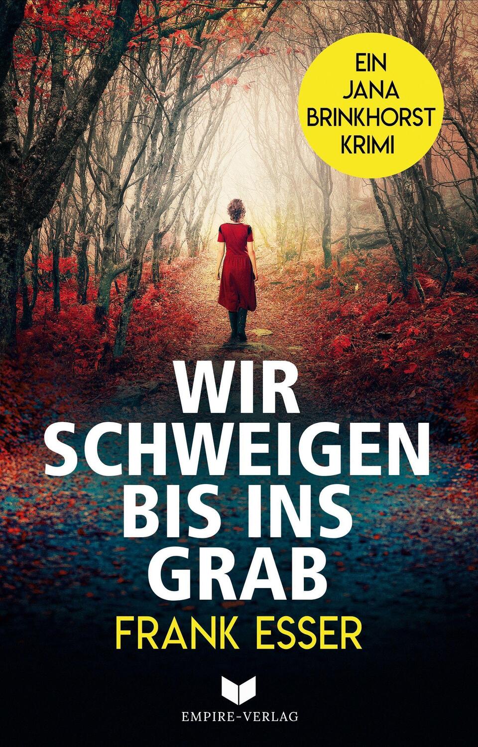 Cover: 9783985953400 | Wir schweigen bis ins Grab (Jana-Brinkhorst-Krimi 1) | Frank Esser