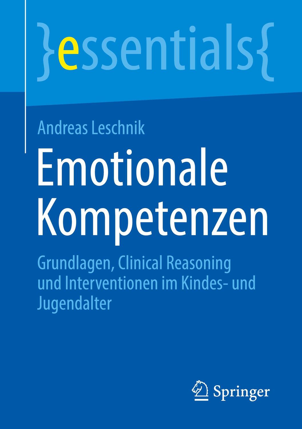 Cover: 9783658345662 | Emotionale Kompetenzen | Andreas Leschnik | Taschenbuch | essentials