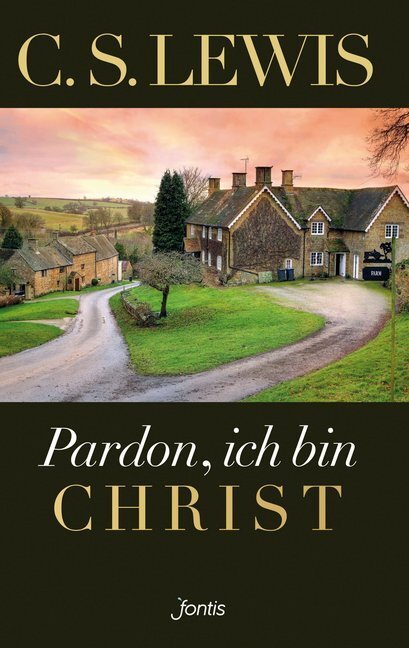 Cover: 9783038481614 | Pardon, ich bin Christ | C. S. Lewis | Buch | 240 S. | Deutsch | 2018