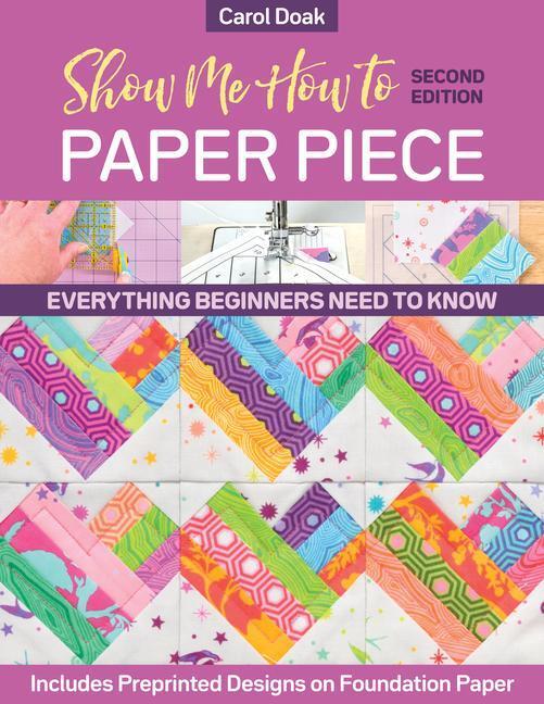 Cover: 9781644031773 | Show Me How to Paper Piece (Second Edition) | Carol Doak | Taschenbuch