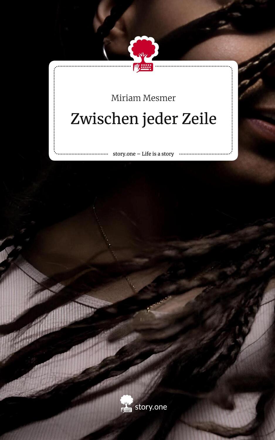 Cover: 9783710847141 | Zwischen jeder Zeile. Life is a Story - story.one | Miriam Mesmer