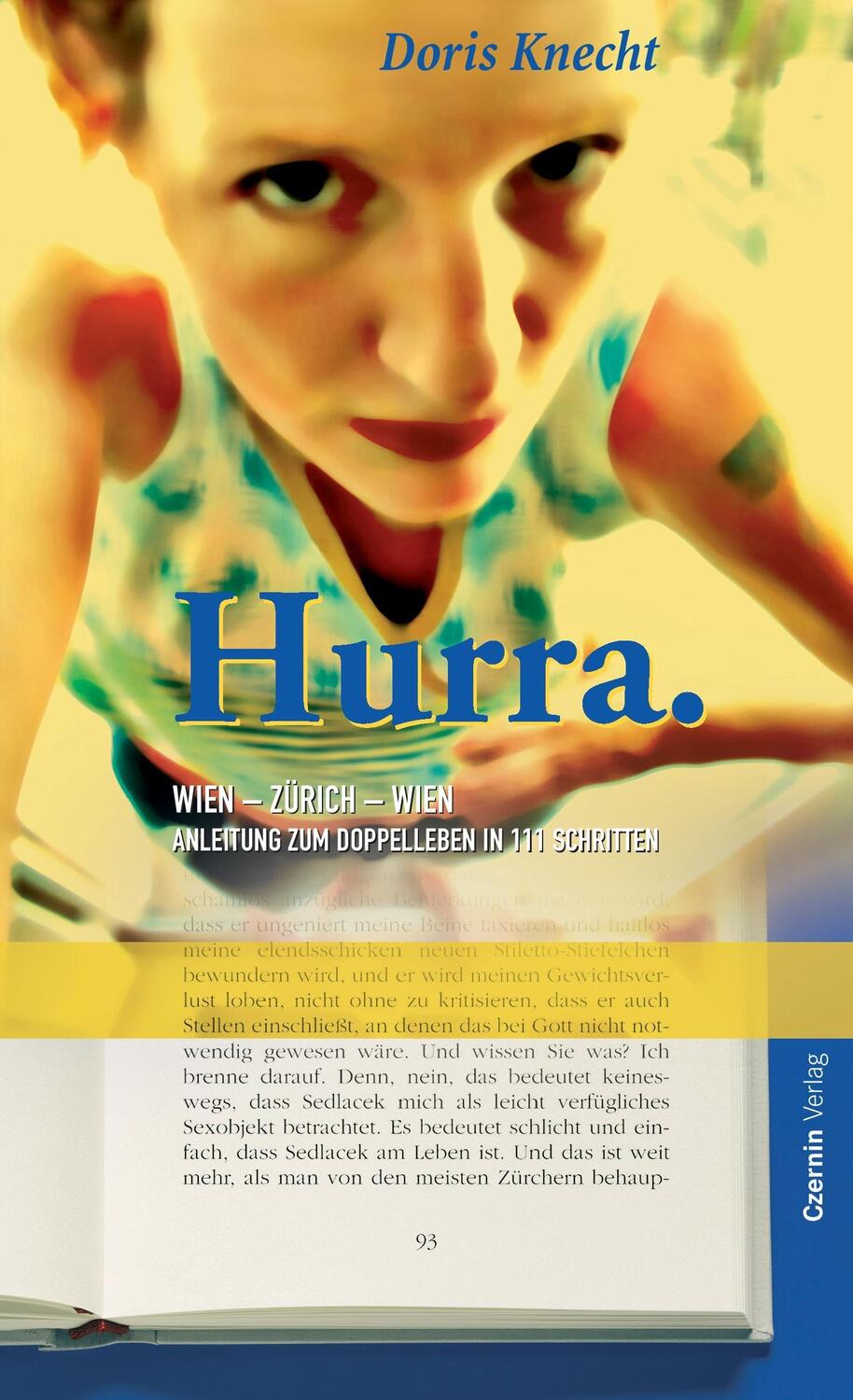 Cover: 9783707601862 | Hurra | Wien-Zürich-Wien. Anleitung zum Doppelleben in 111 Schritten