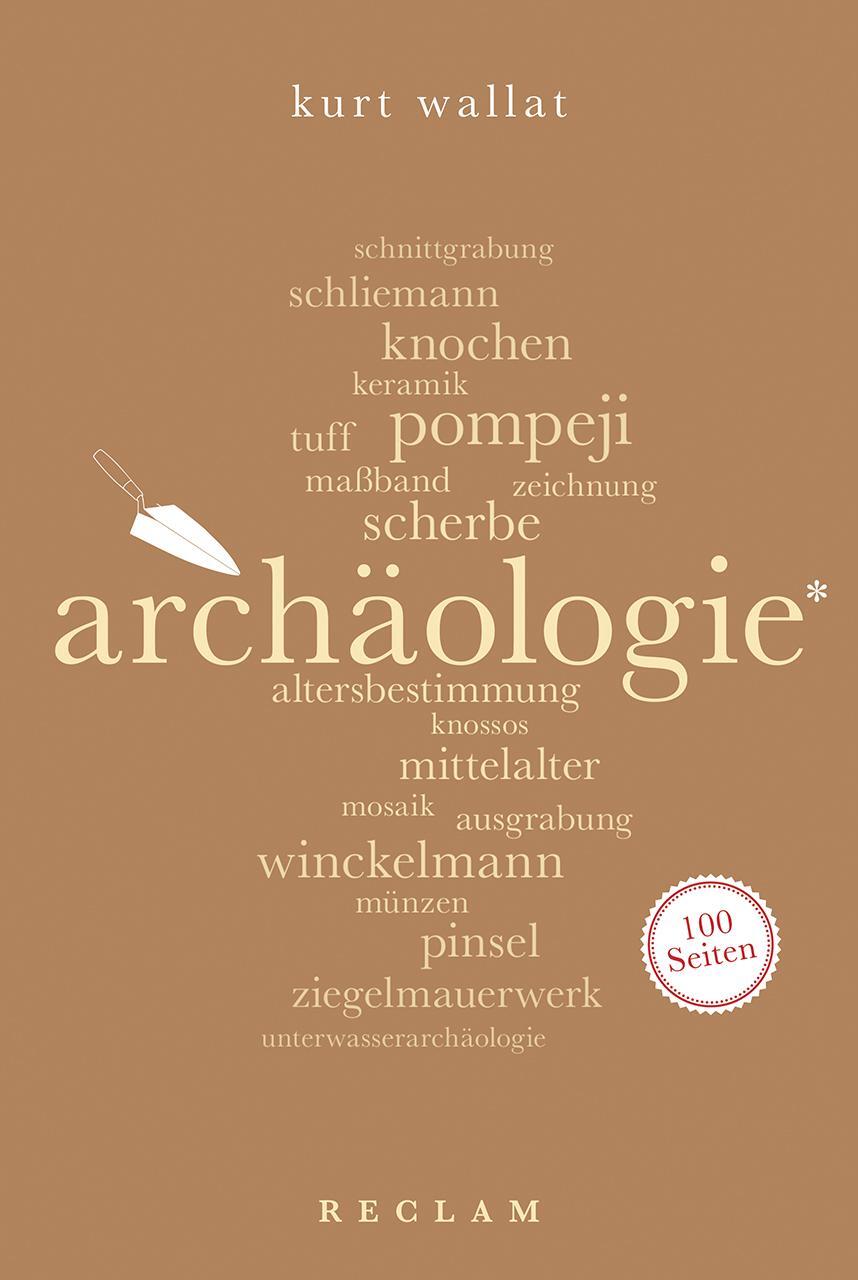 Cover: 9783150205501 | Archäologie. 100 Seiten | Kurt Wallat | Taschenbuch | Broschiert