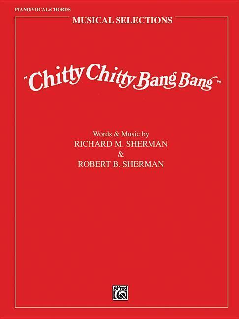 Cover: 9780769202426 | Chitty Chitty Bang Bang (Movie Selections): Piano/Vocal/Chords | Buch