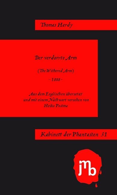 Cover: 9783940970299 | Der verdorrte Arm | Thomas Hardy | Taschenbuch | 66 S. | Deutsch | Jmb