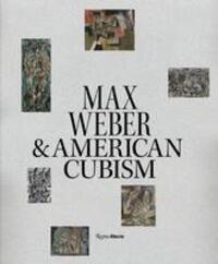 Cover: 9780847899326 | Max Weber and American Cubism | William C. Agee (u. a.) | Buch | 2023