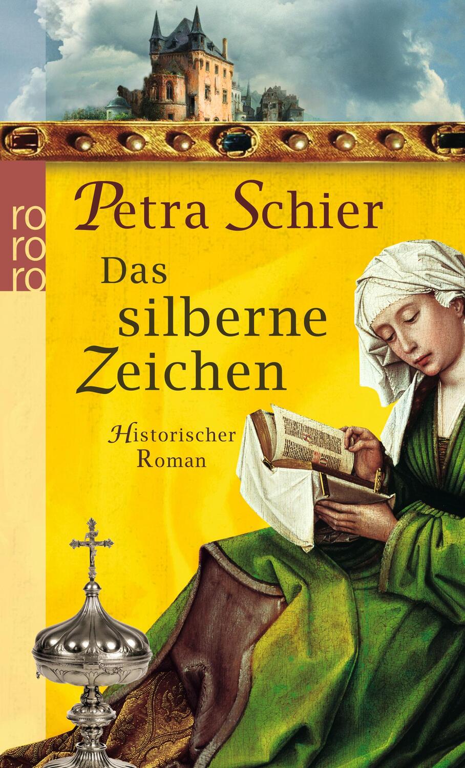 Cover: 9783499254864 | Das silberne Zeichen | Historischer Roman | Petra Schier | Taschenbuch