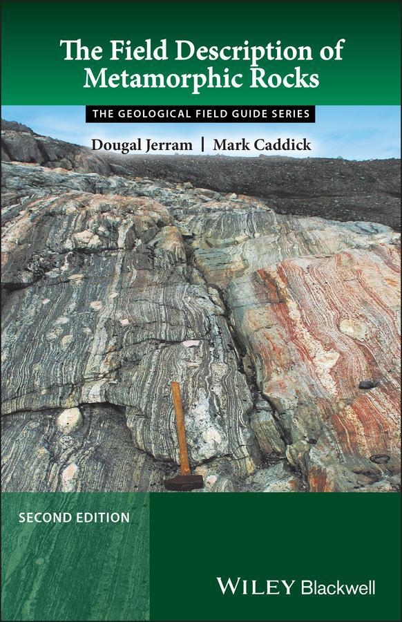 Cover: 9781118618752 | The Field Description of Metamorphic Rocks | Dougal Jerram (u. a.)