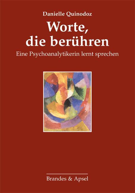 Cover: 9783860995570 | Worte, die berühren | Eine Psychoanalytikerin lernt sprechen | Buch