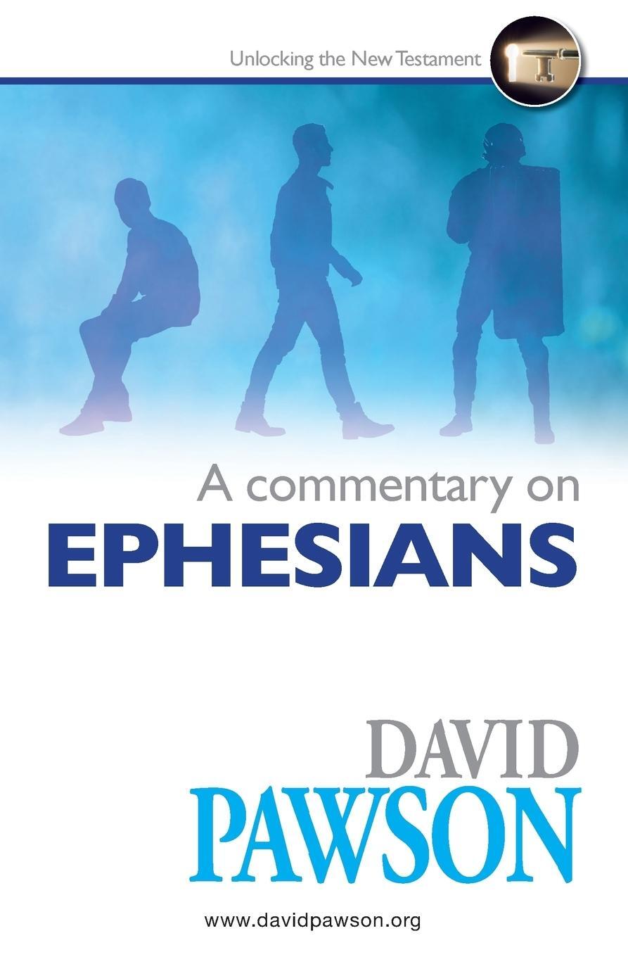 Cover: 9781909886988 | A Commentary on Ephesians | David Pawson | Taschenbuch | Paperback