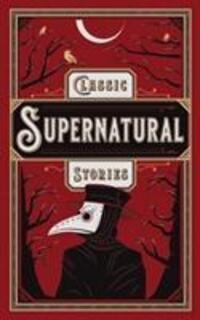 Cover: 9781435169418 | Classic Supernatural Stories | Various Authors | Buch | Leder | 2019