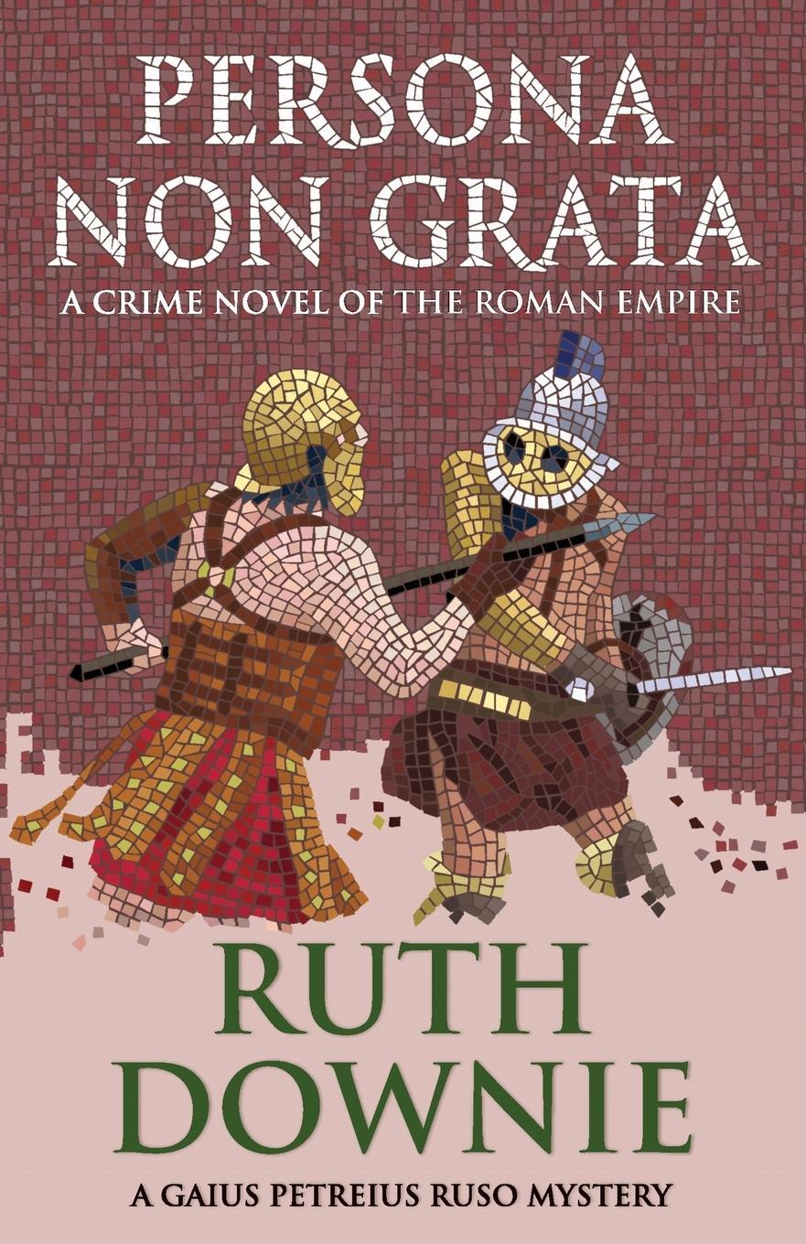 Cover: 9781916469426 | Persona Non Grata | Ruth Downie | Taschenbuch | Paperback | Englisch