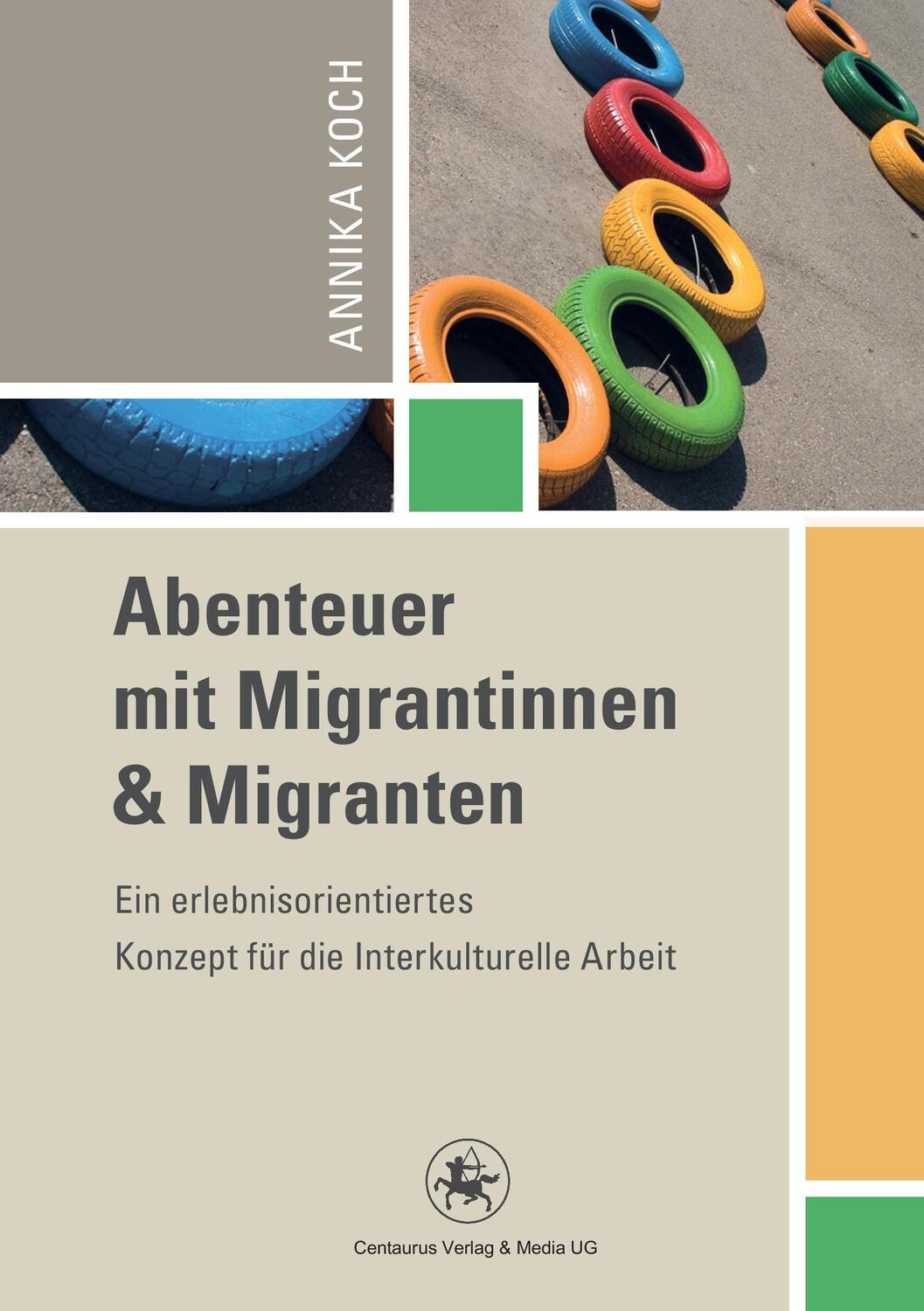 Cover: 9783862261901 | Abenteuer mit Migrantinnen und Migranten | Annika Koch | Taschenbuch