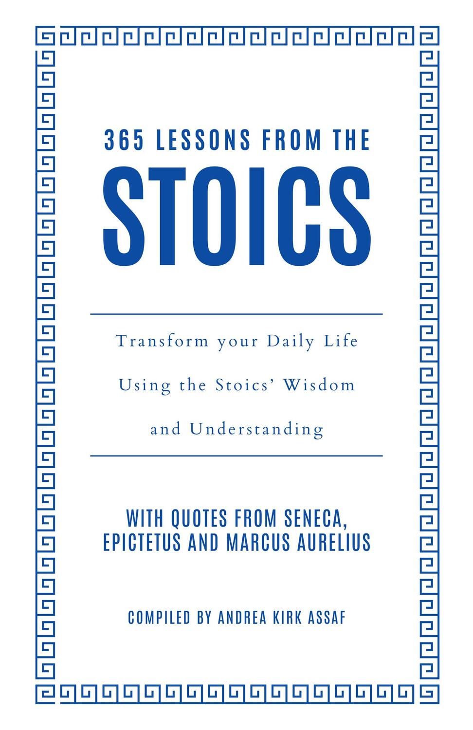 Cover: 9780008714154 | 365 Lessons from the Stoics | Andrea Kirk Assaf | Buch | Englisch