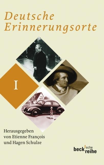 Cover: 9783406591419 | Deutsche Erinnerungsorte Bd. I | Beck'sche Reihe, Beck'sche Reihe 1813