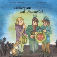 Cover: 9783991397137 | Lichterglanz und Hasenglück | Susanne Schillinger | Taschenbuch | 2023