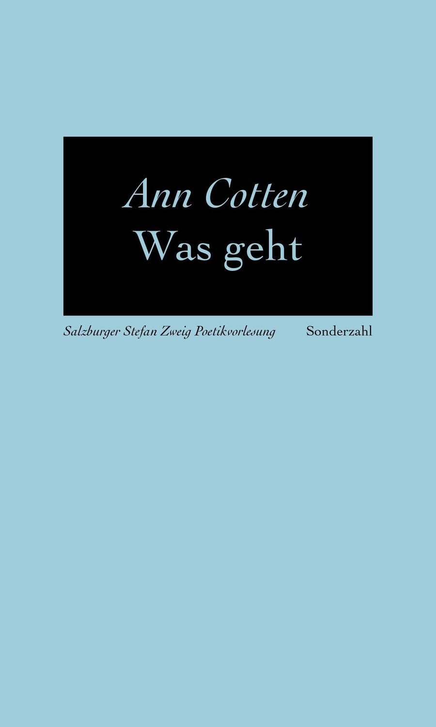 Cover: 9783854494980 | Was geht | Salzburger Stefan Zweig Poetikvorlesungen | Ann Cotten