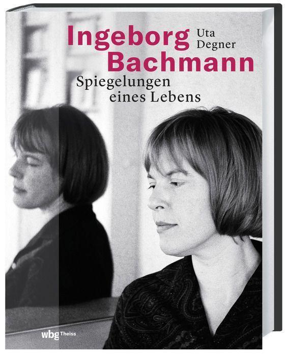 Cover: 9783806246070 | Ingeborg Bachmann | Spiegelungen eines Lebens | Uta Degner | Buch