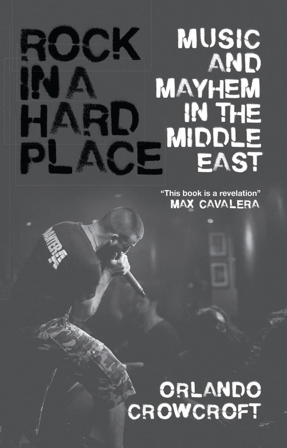 Cover: 9781786990150 | Rock in a Hard Place | Music and Mayhem in the Middle East | Crowcroft