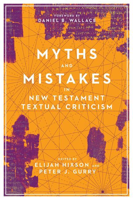 Cover: 9780830852574 | Myths and Mistakes in New Testament Textual Criticism | Taschenbuch