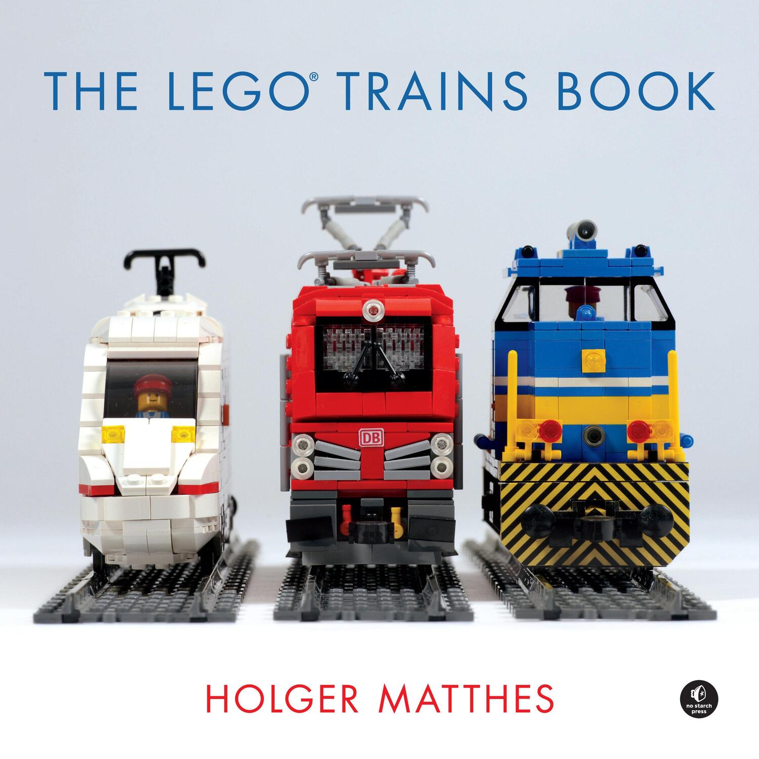 Cover: 9781593278199 | The Lego Trains Book | Holger Matthes | Buch | Englisch | 2017
