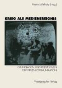 Cover: 9783531123325 | Krieg als Medienereignis | Martin Löffelholz (u. a.) | Taschenbuch