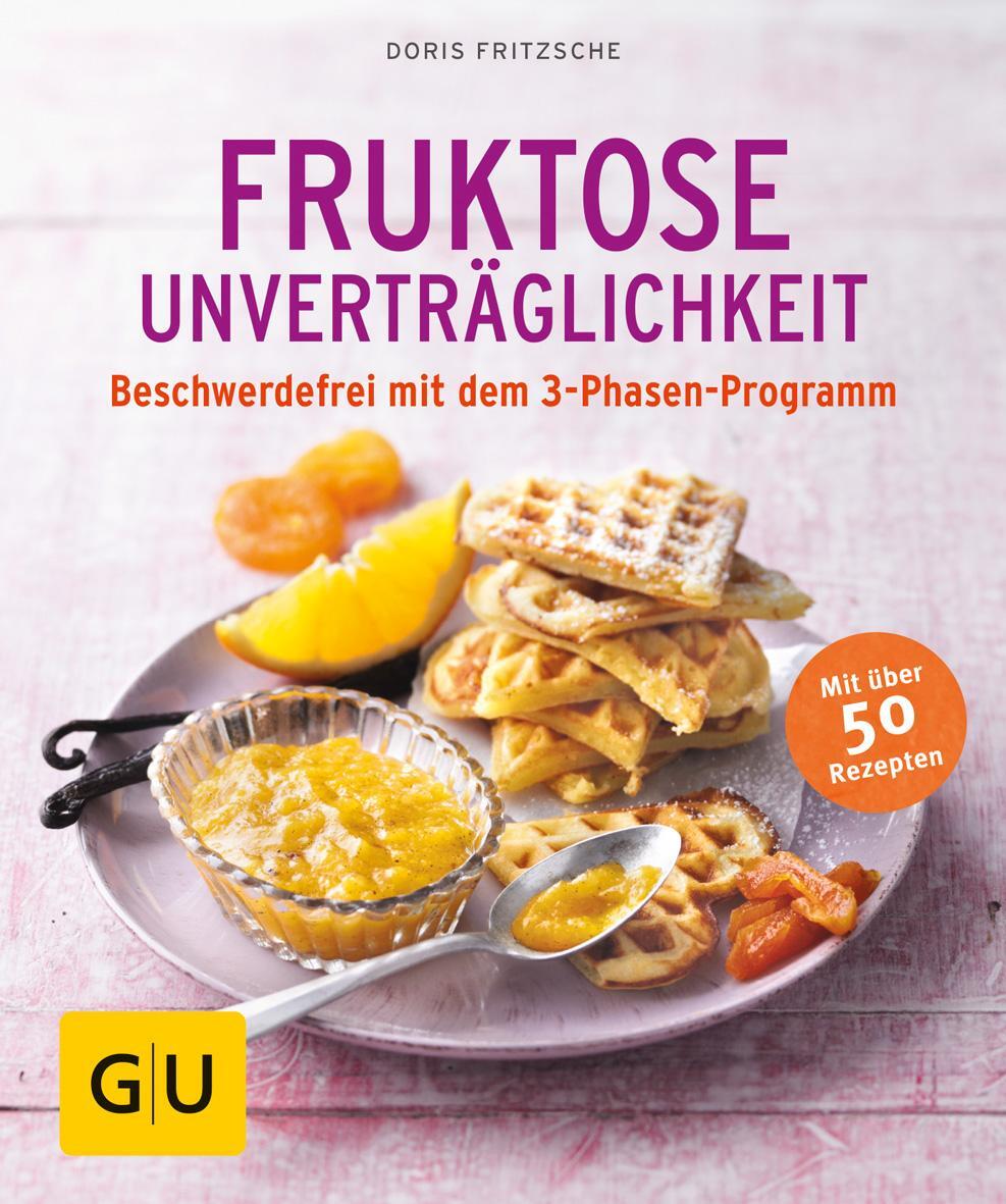 Cover: 9783833858130 | Fruktose-Unverträglichkeit | Beschwerdefrei mit dem 3-Phasen-Programm