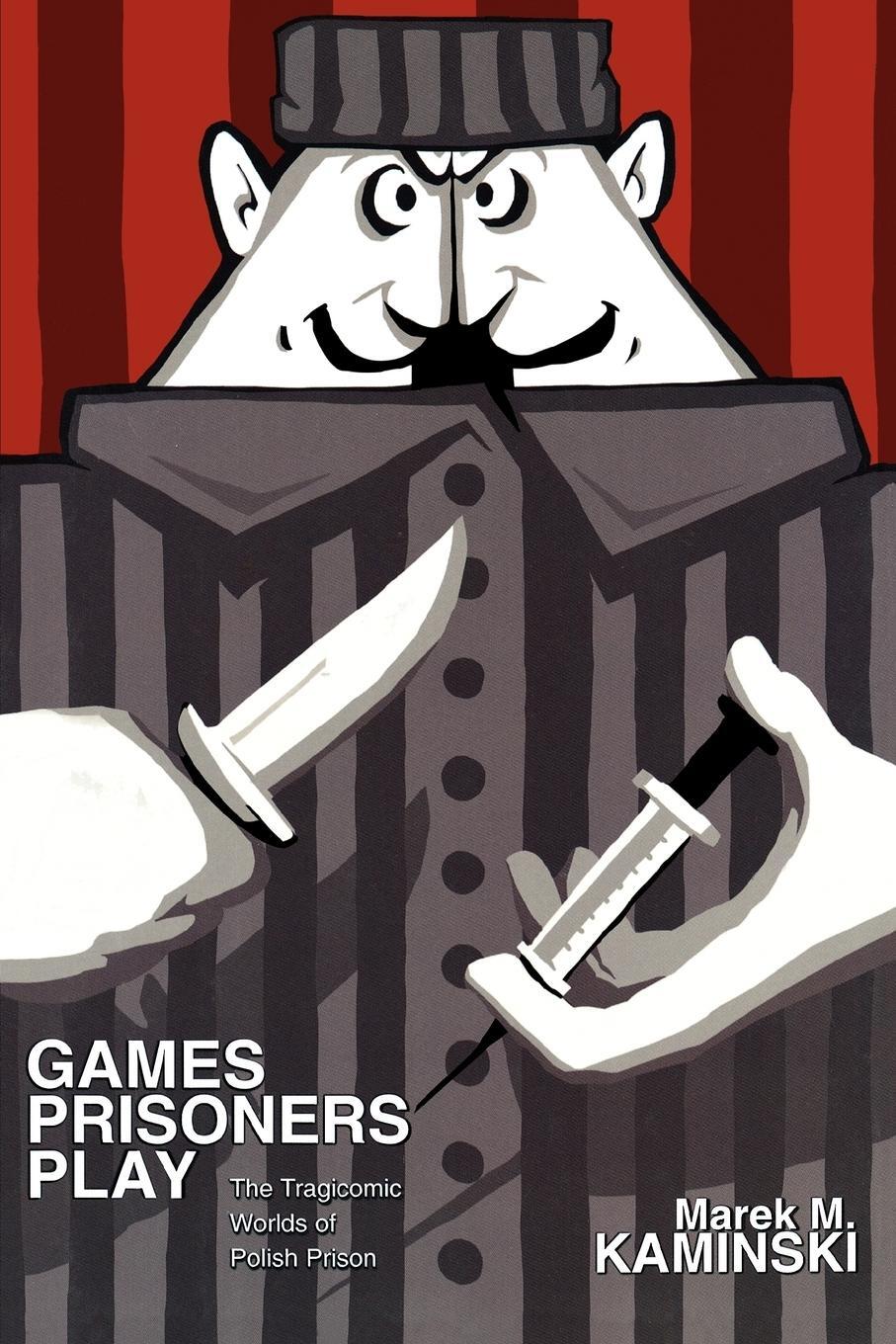 Cover: 9780691149325 | Games Prisoners Play | The Tragicomic Worlds of Polish Prison | Buch