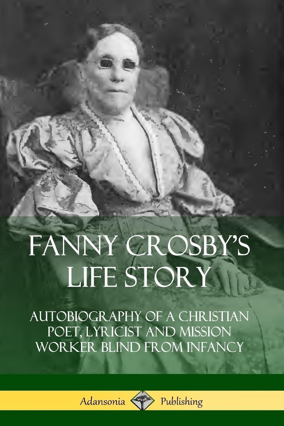 Cover: 9780359733538 | Fanny Crosby's Life Story | Fanny Crosby | Taschenbuch | Paperback