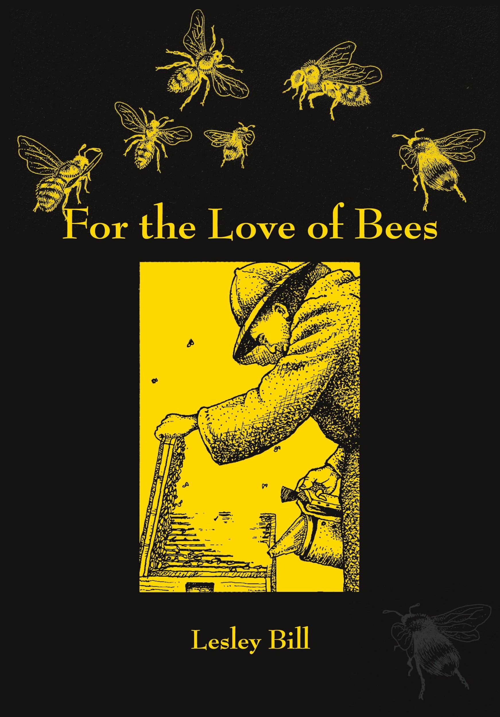 Cover: 9781904846451 | For the Love of Bees | Leslie Bill | Taschenbuch | Englisch | 2009