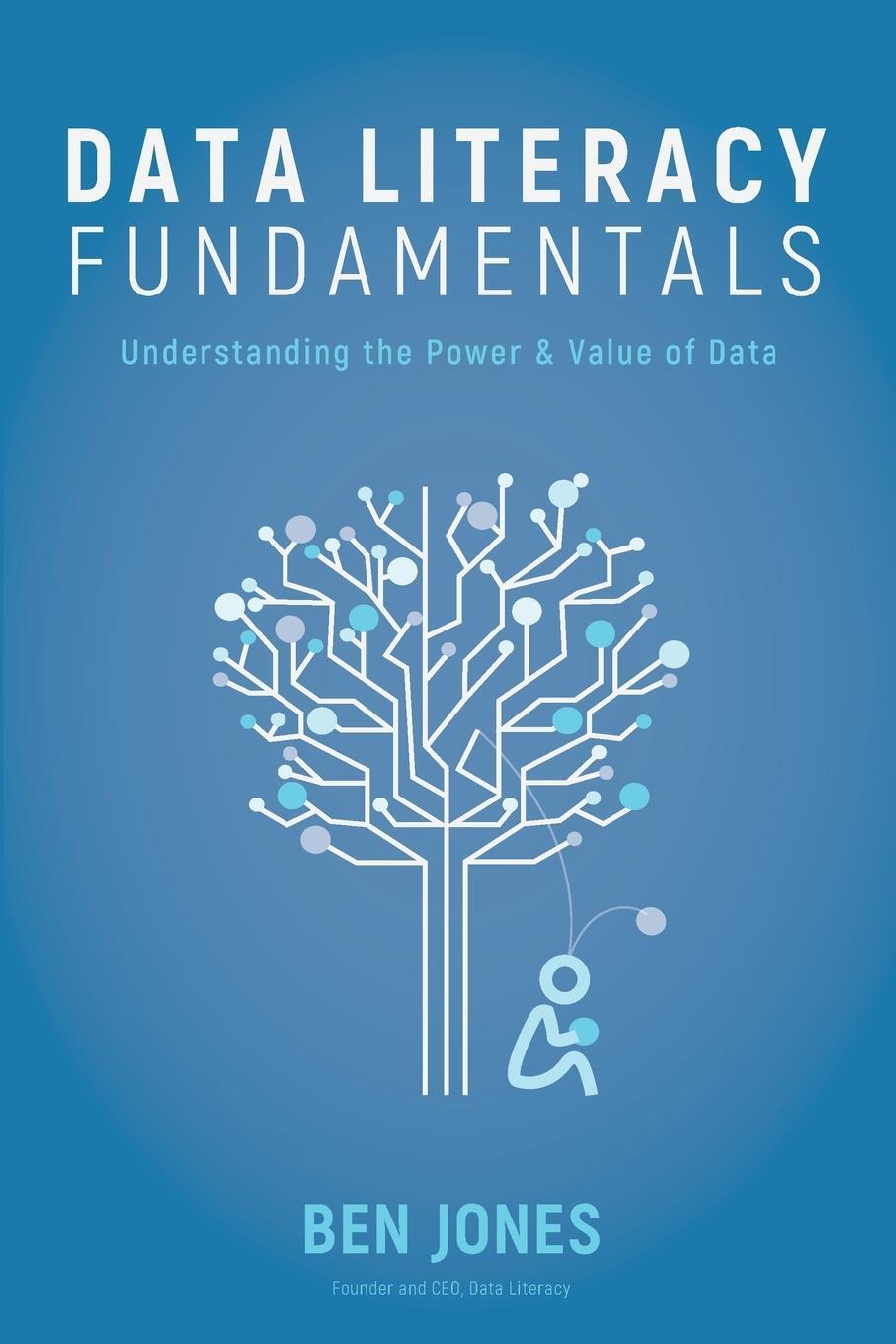 Cover: 9781733263429 | Data Literacy Fundamentals | Ben Jones | Taschenbuch | Paperback