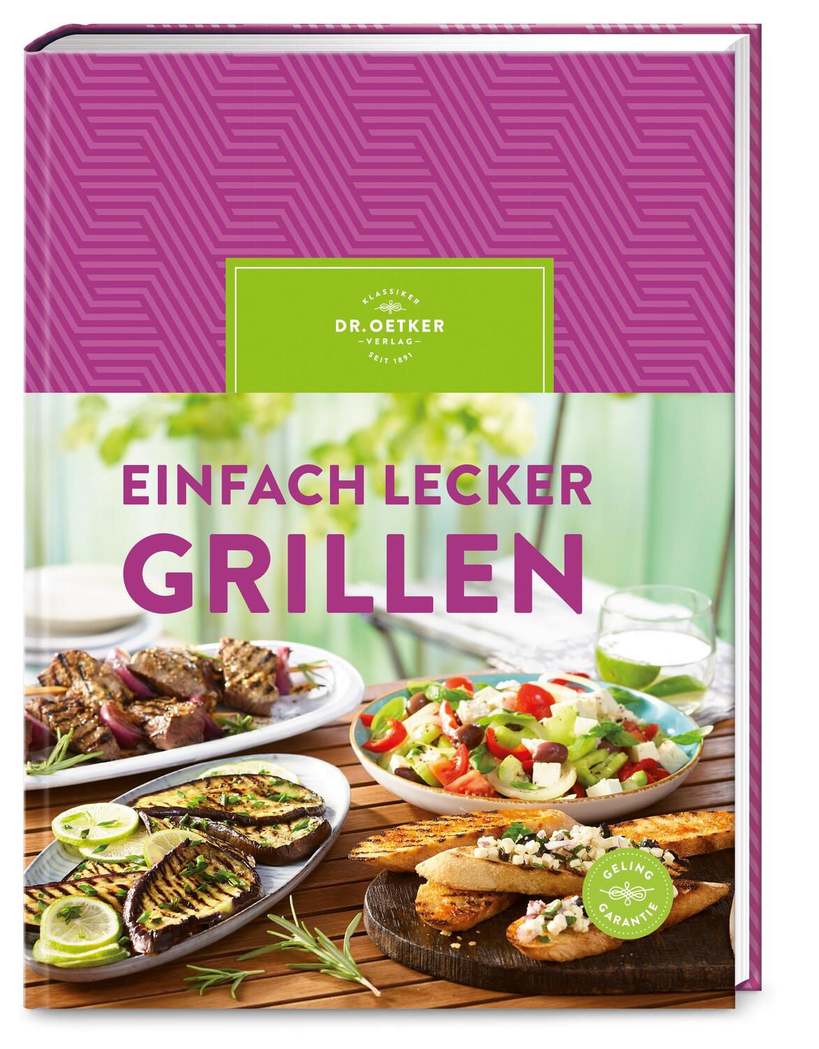 Cover: 9783767018792 | Einfach lecker grillen | Oetker Verlag | Buch | 192 S. | Deutsch