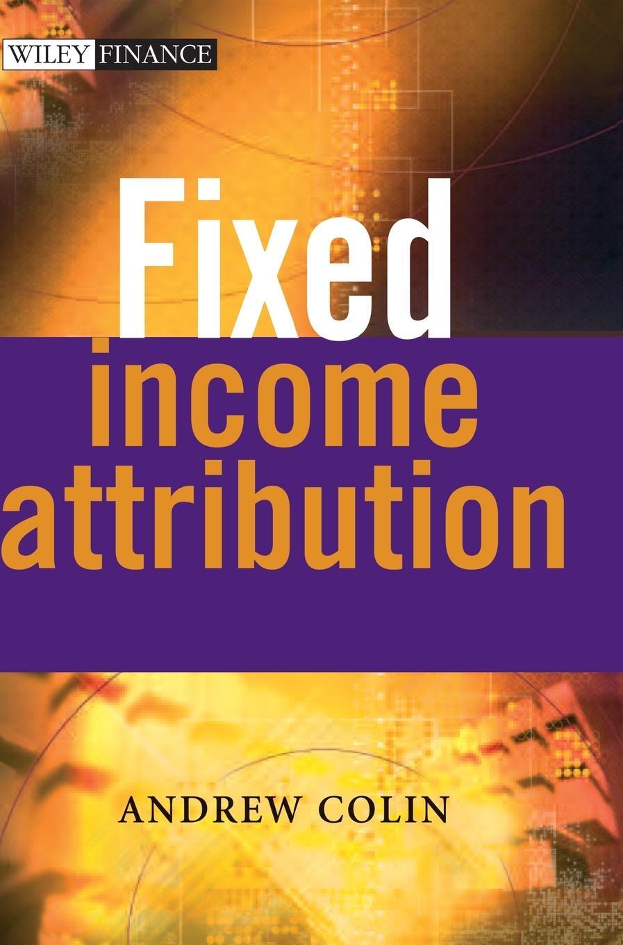 Cover: 9780470011751 | Fixed Income Attribution | Colin | Buch | HC gerader Rücken kaschiert