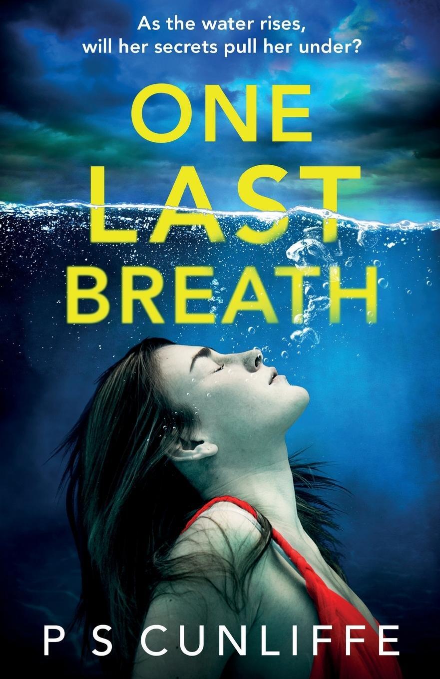 Cover: 9781471416699 | One Last Breath | P S Cunliffe | Taschenbuch | Paperback | Englisch