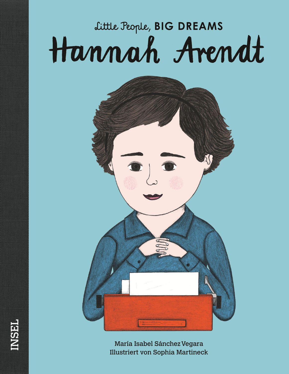 Cover: 9783458178316 | Hannah Arendt | Little People, Big Dreams. Deutsche Ausgabe | Vegara