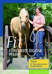 Cover: 9783840415234 | Fit fürs erste eigene Pferd | Karin Tillisch | Taschenbuch | Deutsch