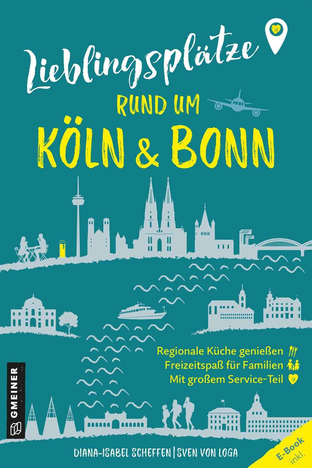 Cover: 9783839206270 | Lieblingsplätze rund um Köln und Bonn | Orte für Herz, Leib und Seele