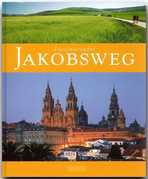 Cover: 9783803520050 | Faszinierender Jakobsweg | Andreas Drouve | Buch | 96 S. | Deutsch