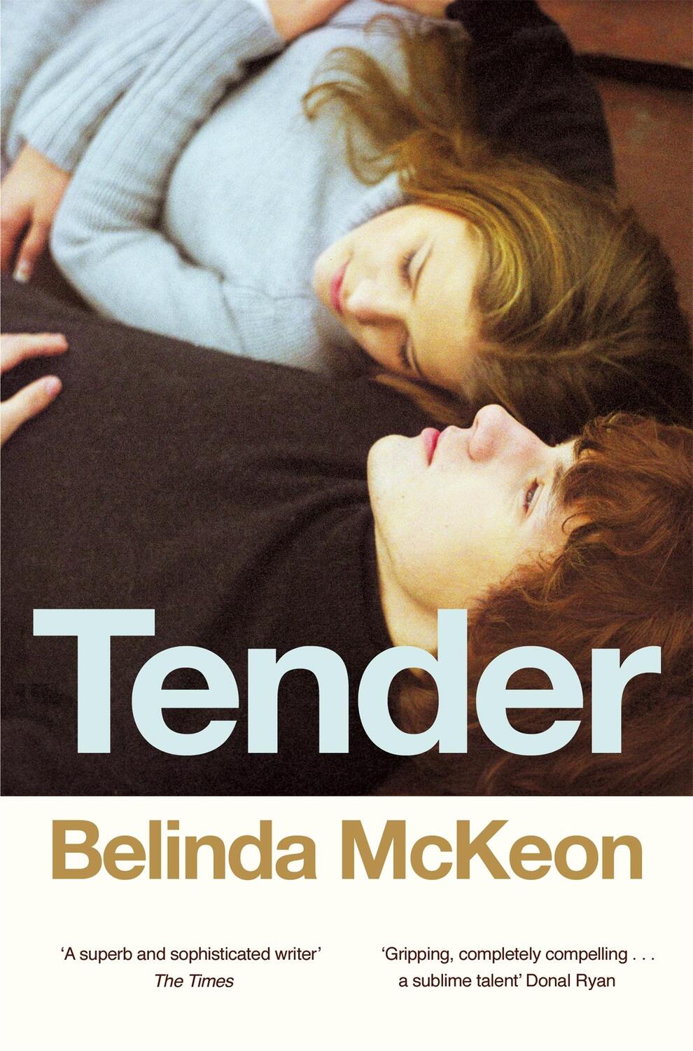 Cover: 9780330529907 | Tender | Belinda McKeon | Taschenbuch | Englisch | 2016