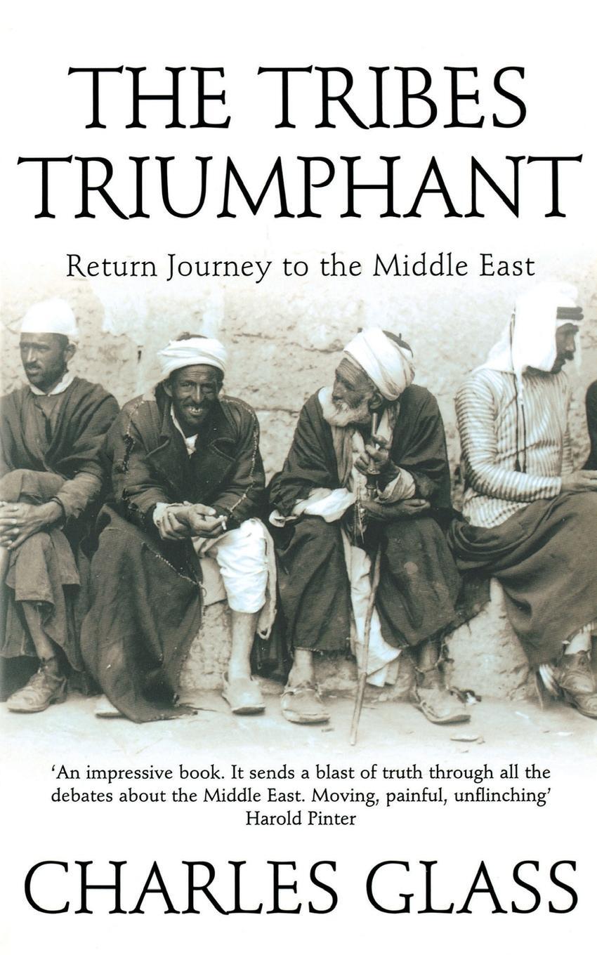 Cover: 9780007131631 | The Tribes Triumphant | Return Journey to the Middle East | Glass