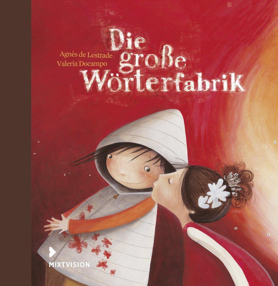 Cover: 9783939435563 | Die große Wörterfabrik | Agnès de Lestrade | Buch | Deutsch | 2012