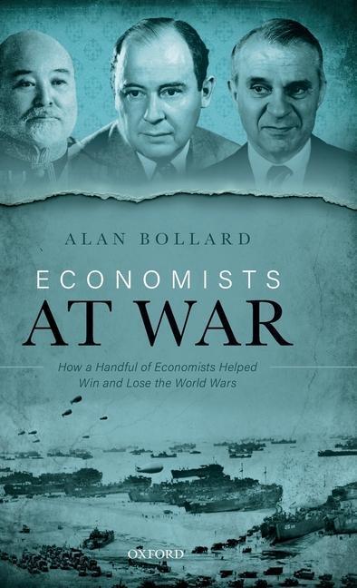 Cover: 9780198846000 | Economists at War | Alan Bollard | Buch | Englisch | 2019