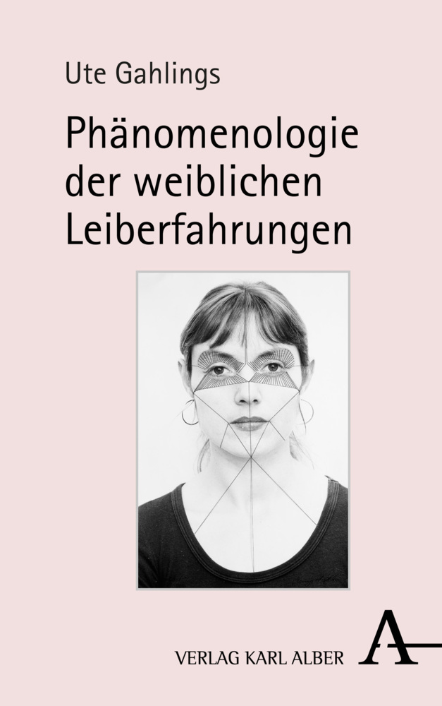 Cover: 9783495488027 | Phänomenologie der weiblichen Leiberfahrungen | Ute Gahlings | Buch