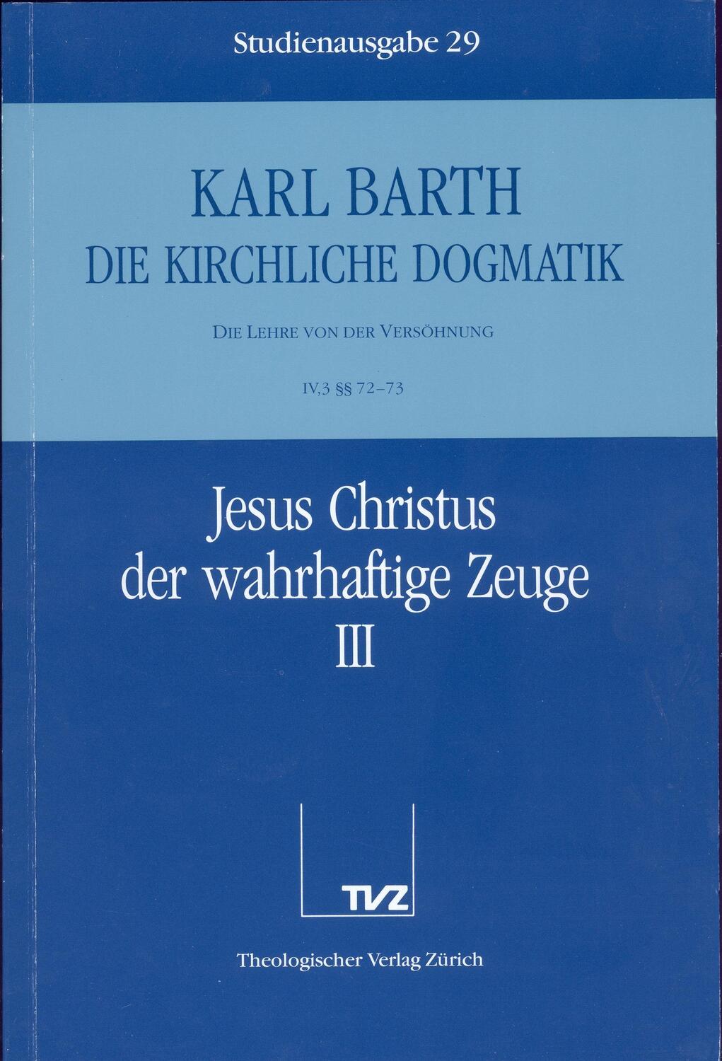Cover: 9783290116293 | Jesus Christus der wahrhaftige Zeuge. Tl.3 | Karl Barth | Deutsch