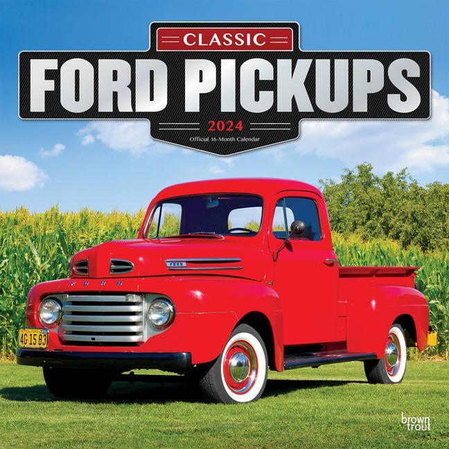 Cover: 9781975466640 | Classic Ford Pickups 2024 Square Foil | Browntrout | Kalender | 2024