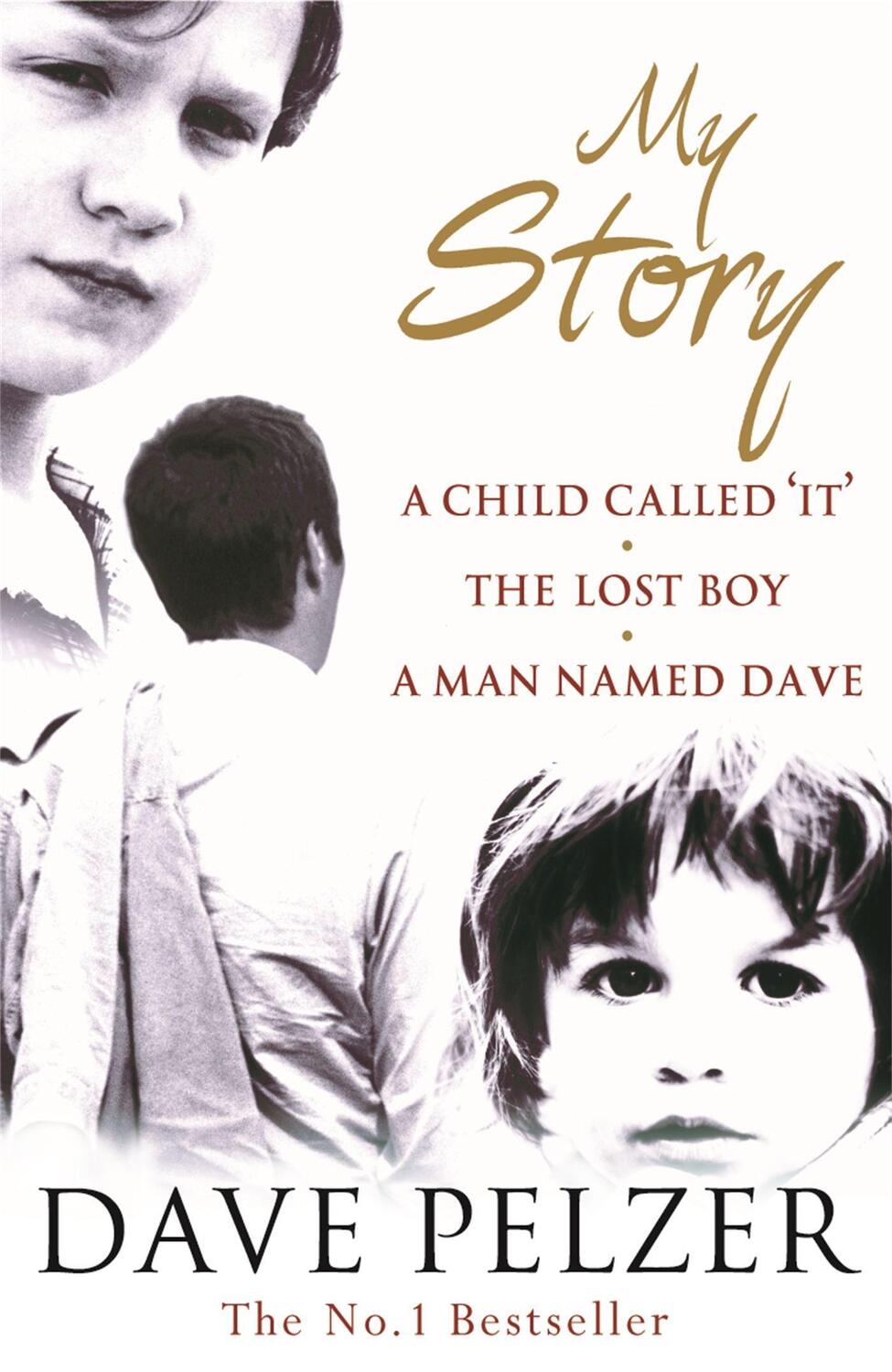 Cover: 9780752864013 | My Story | A Child Called It, The Lost Boy, A Man Named Dave | Pelzer