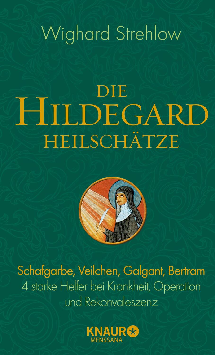 Cover: 9783426658208 | Die Hildegard-Heilschätze | Wighard Strehlow | Buch | 160 S. | Deutsch