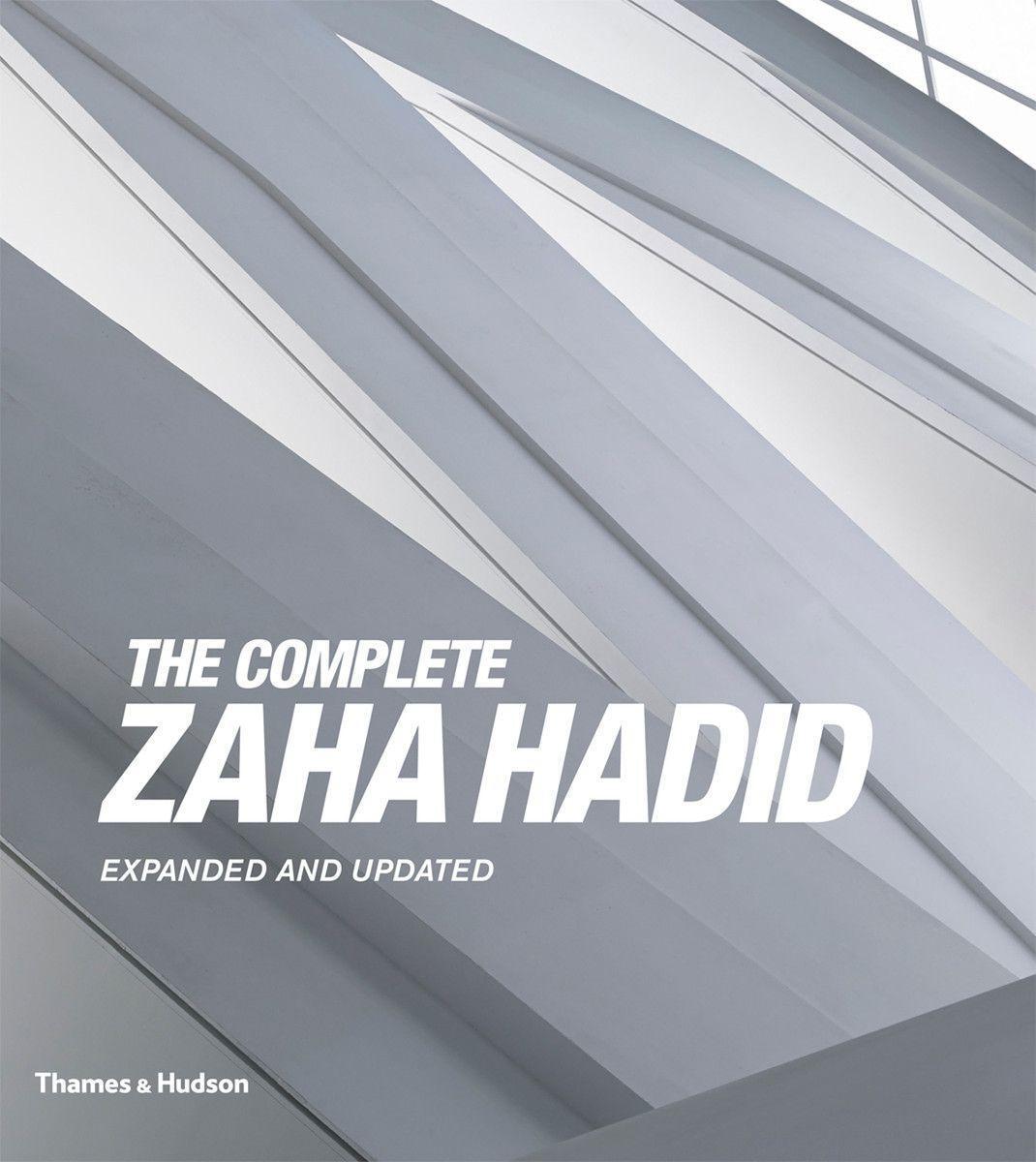 Cover: 9780500343357 | The Complete Zaha Hadid | Expanded and Updated | Aaron Betsky | Buch