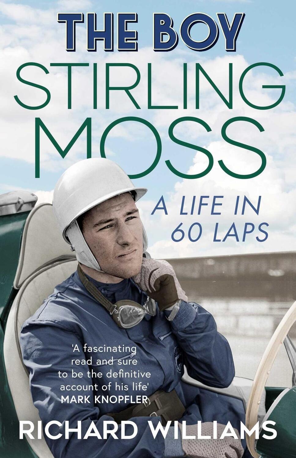 Cover: 9781471198472 | The Boy | Stirling Moss: A Life in 60 Laps | Richard Williams | Buch