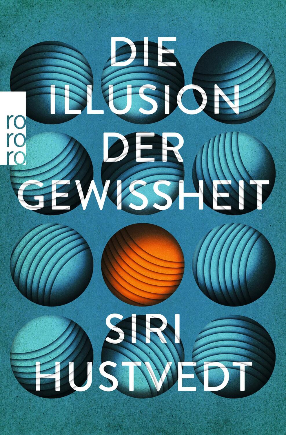 Cover: 9783499633911 | Die Illusion der Gewissheit | Siri Hustvedt | Taschenbuch | Deutsch